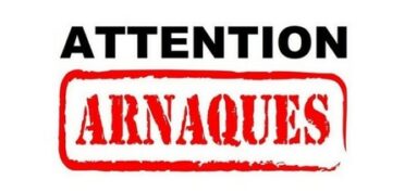 ! Attention « ARNAQUES » !